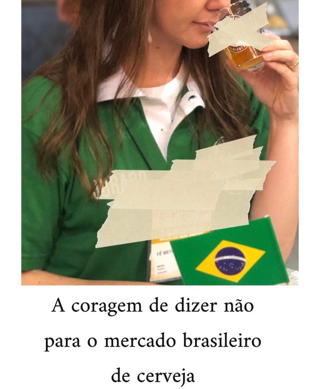 El coraje de decir “NO” al mercado cervecero brasileño.